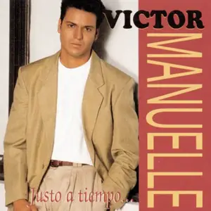 Víctor Manuelle - Justo a tiempo (1993)