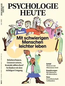 Psychologie Heute - Juli 2025