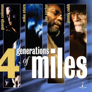 George Coleman, Mike Stern, Ron Carter, Jimmy Cobb - 4 Generations of Miles (Remastered) (2002/2025)
