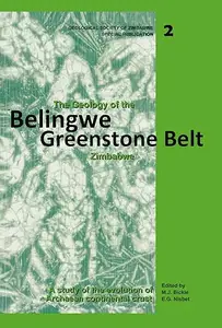 The Geology of the Belingwe Greenstone Belt, Zimbabwe: A study of Archaean continental crust