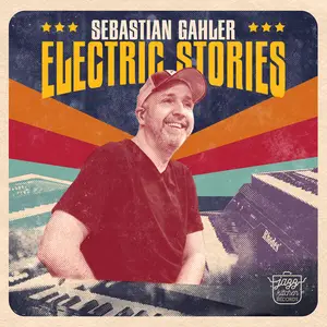 Sebastian Gahler - Electric Stories (2024) [Official Digital Download]