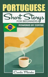 Powered by Coffee!: Learn Brazilian Portuguese with AUDIO for Beginners & Intermediates