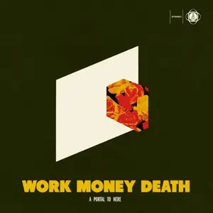 Work Money Death - A Portal To Here (2026) [Official Digital Download 24/48]