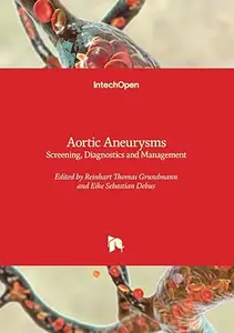 Aortic Aneurysms: Screening, Diagnostics and Management