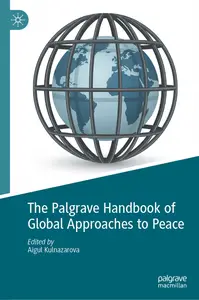 The Palgrave Handbook of Global Approaches to Peace 2nd edition