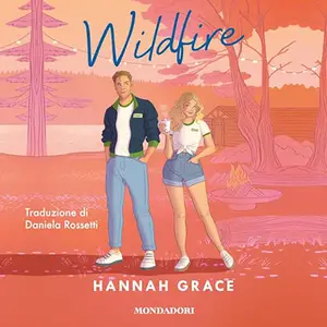 «Wildfire? Maple Hills 2» by Hannah Grace