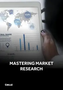 Mastering Market Research: Data-Driven Strategies for Business Growth and Competitive Advantage