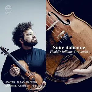 Jonian Ilias Kadesha, CHAARTS Chamber Artists - Suite italienne: Vivaldi, Sollima, Stravinsky (2024)