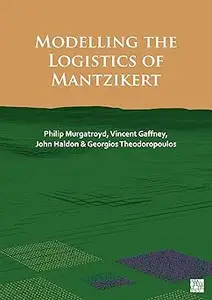 Modelling the Logistics of Mantzikert