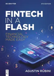 Fintech in a Flash: Financial Technology Made Easy, 4th Edition