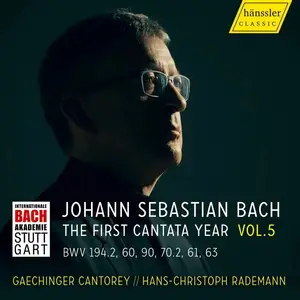 Hans-Christoph Rademann, Gaechinger Cantorey - Johann Sebastian Bach: The First Cantata Year Vol.5 (2024)