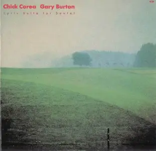 Chick Corea, Gary Burton - Lyric Suite For Sextet (1983)