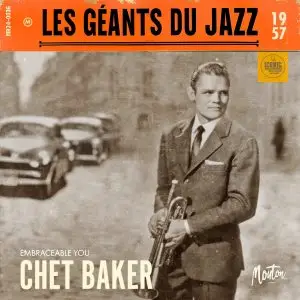 Chet Baker - Les Géants Du Jazz Embraceable You (Digital Remaster 2024) (2024) [Official Digital Download 24/96]