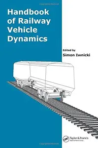 Handbook of Railway Vehicle Dynamics