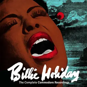 Billie Holiday - The Complete Commodore Recordings (Remastered) (1991/2022)