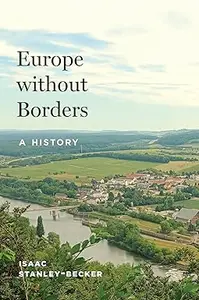 Europe without Borders: A History