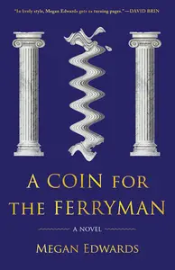 A Coin for the Ferryman: A Novel