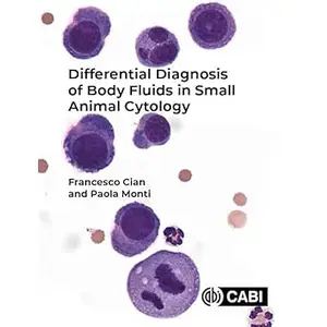 Differential Diagnosis Of Body Fluids In Small Animal Cytology