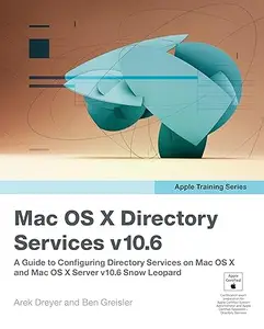 Apple Training Series: Mac OS X Directory Services v10.6