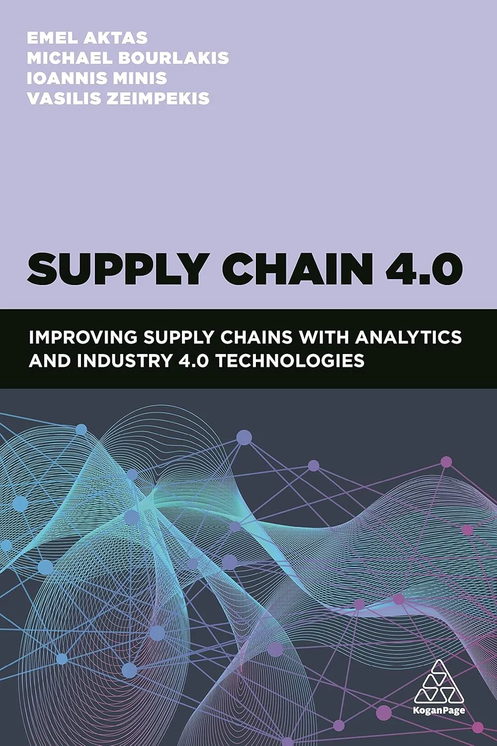 Supply Chain 4.0: Improving Supply Chains with Analytics and Industry 4.0 Technologies