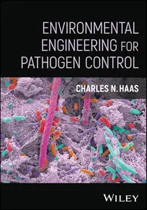 Environmental Engineering for Pathogen Control
