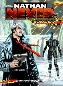 Nathan Never Gigante - Volume 46 - I Tecnodroidi 1 - Minaccia Dal Futuro