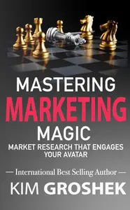 Mastering Marketing Magic: Market Research That Engages Your Avatar