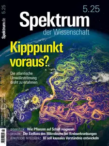 Spektrum der Wissenschaft - Mai 2025