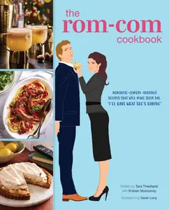 The Rom Com Cookbook