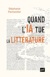 Stéphanie Parmentier, "Quand l'IA tue la littérature"