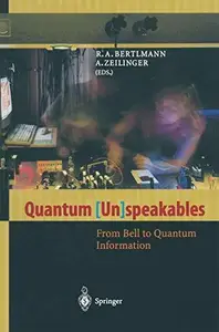 Quantum [Un]speakables: From Bell to Quantum Information