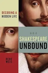 Shakespeare Unbound: Decoding a Hidden Life