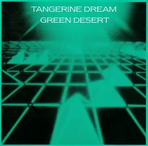 Tangerine Dream - Green Desert [Recorded 1973] (1986)