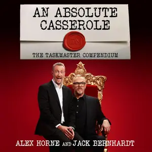 An Absolute Casserole: The Taskmaster Compendium [Audiobook]