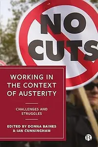 Working in the Context of Austerity: Challenges and Struggles