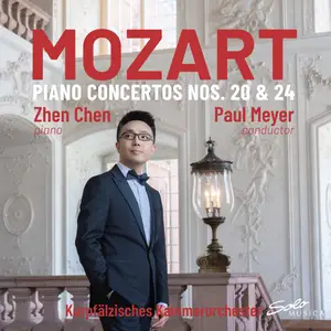 Zhen Chen - Mozart- Piano Concerto No. 20 in D Minor, K. 466 & Piano Concerto No. 24 in C Minor, K. 491 (2025) [24/48]