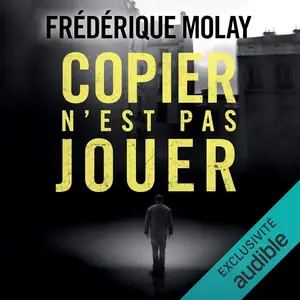 Frédérique Molay, "Copier n'est pas jouer"