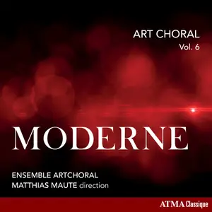 Ensemble ArtChoral - Art choral vol. 6- Moderne (2025) [Official Digital Download 24/96]