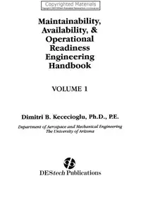 Maintainability, Availability, & Operational Readiness Engineering Handbook, Volume 1