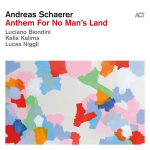 Andreas Schaerer - Anthem For No Man's Land (2025) [Official Digital Download 24/96]