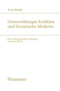 Unzuverlässiges Erzählen und literarische Moderne: Eine Untersuchung der Romane von Ernst Weiß