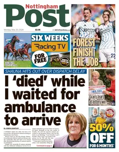 Nottingham Post - 20 May 2024