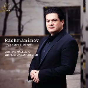 WDR Sinfonieorchester & Cristian Măcelaru - Rachmaninov: Orchestral Works (2025)