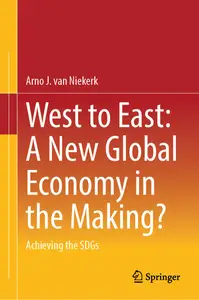 West to East: A New Global Economy in the Making?: Achieving the SDGs