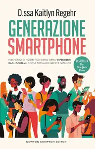 Kaitlyn Regehr - Generazione smartphone