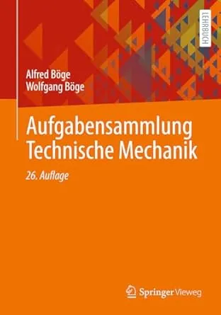 Aufgabensammlung Technische Mechanik, 26. Auflage