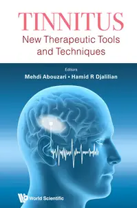 Tinnitus: New Therapeutic Tools and Techniques