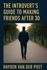 The Introvert's Guide to Making Friends After 30