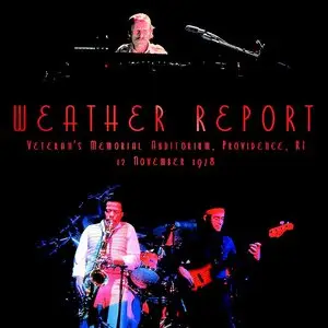 Weather Report - Veteran's Memorial Auditorium, Providence, RI - November 12th 1978 - The Dan Lampinski Tapes Vol. 74 (EX AUD) 