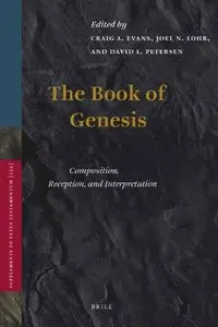 The Book of Genesis: Composition, Reception, and Interpretation (Repost)